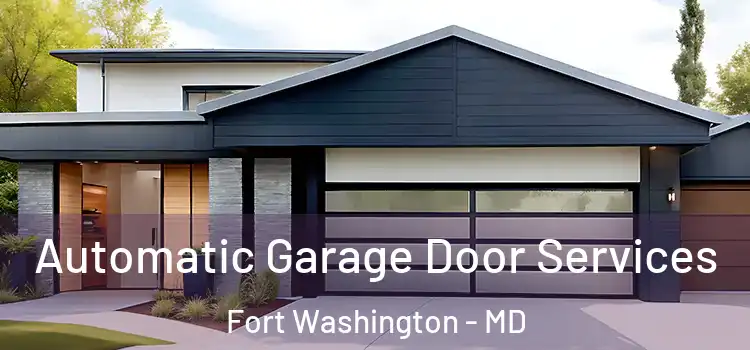  Automatic Garage Door Services Fort Washington - MD