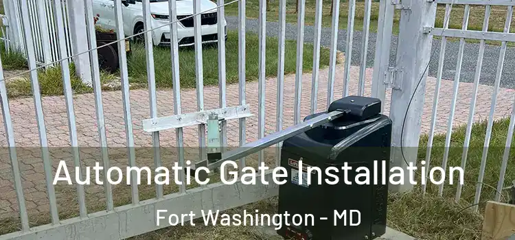 Automatic Gate Installation Fort Washington - MD