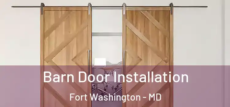 Barn Door Installation Fort Washington - MD