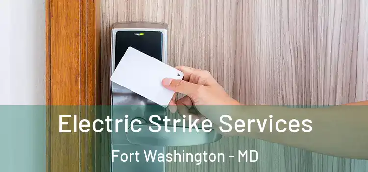 Electric Strike Services Fort Washington - MD