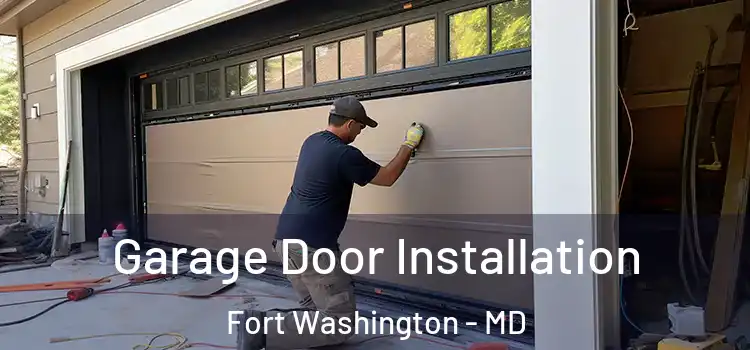  Garage Door Installation Fort Washington - MD