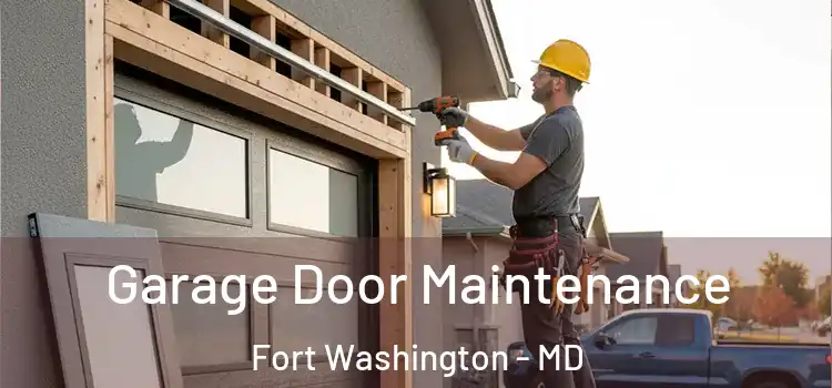 Garage Door Maintenance Fort Washington - MD