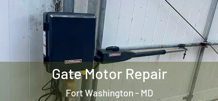 Gate Motor Repair Fort Washington - MD
