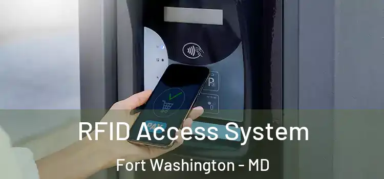  RFID Access System Fort Washington - MD