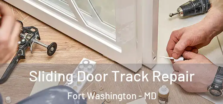  Sliding Door Track Repair Fort Washington - MD