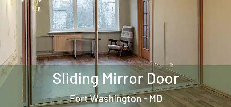  Sliding Mirror Door Fort Washington - MD
